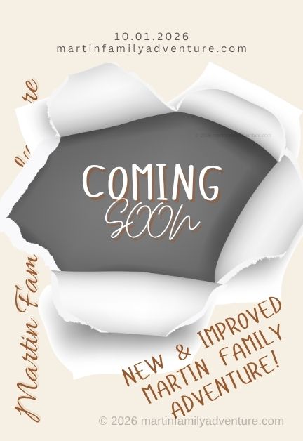 Martin Family Adventure Coming Soon!